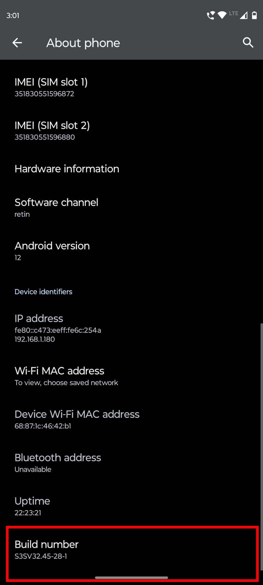 Tap the build number seven times to activate developer options
