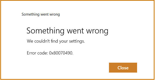Fix-Error-0x80070490-We-Couldnt-Find-Your-Settings